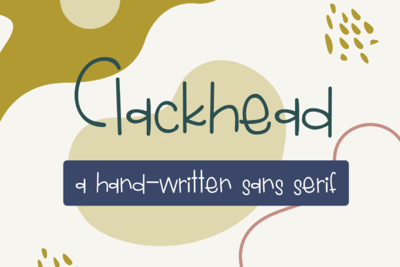 Clackhead: A Friendly Handwritten Font for Modern Editorial Design